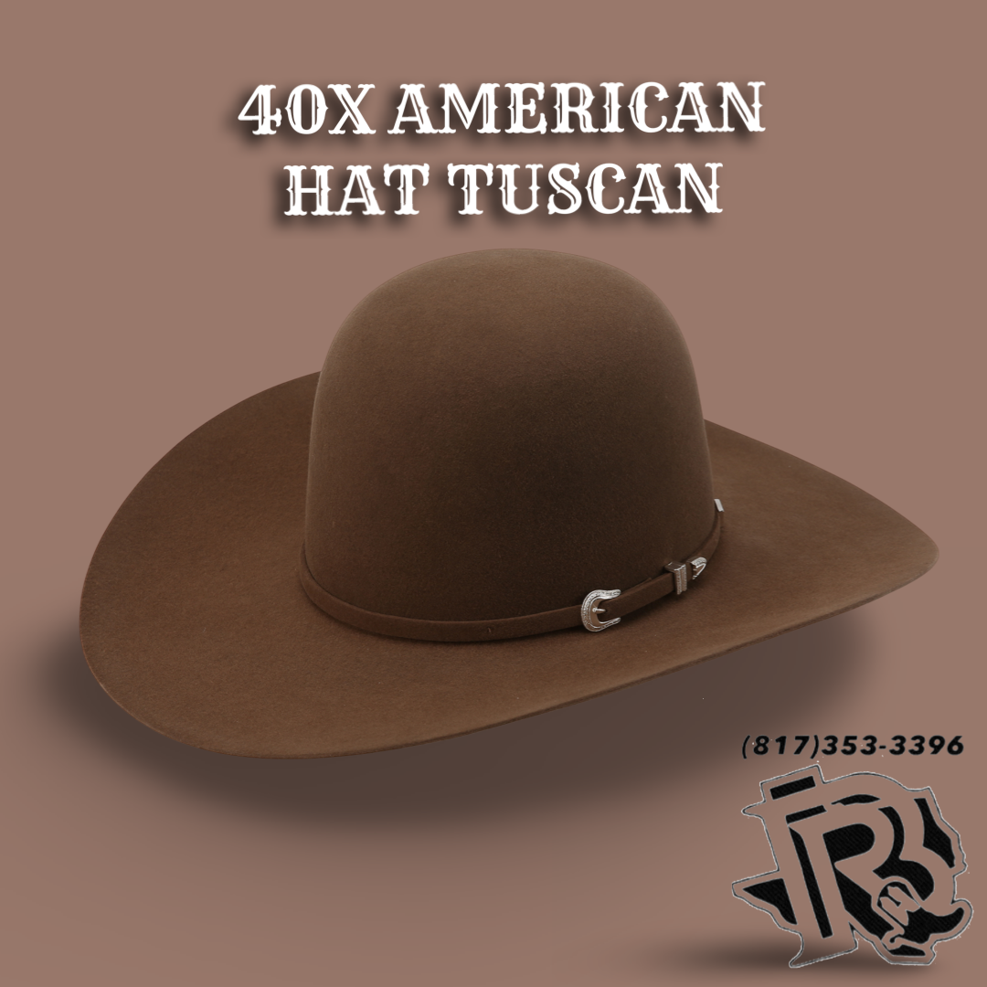 40X TUSCAN | AMERICAN HAT COWBOY FELT HAT